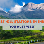 Best Hill Stations In India You Must Visit