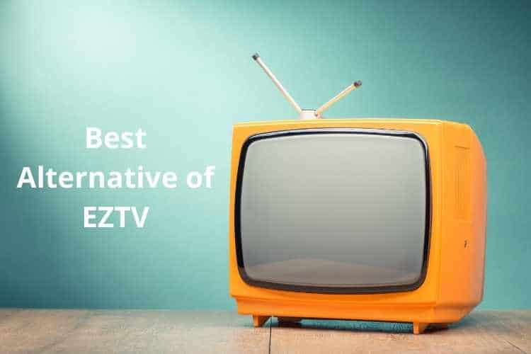 Best Alternative of EZTV