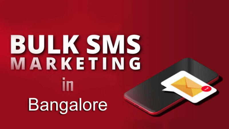 How Bulk SMS In Bangalore Is Helpful For Your Business?￼